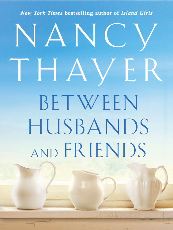 Nancy Thayer's Between Husbands and Friends