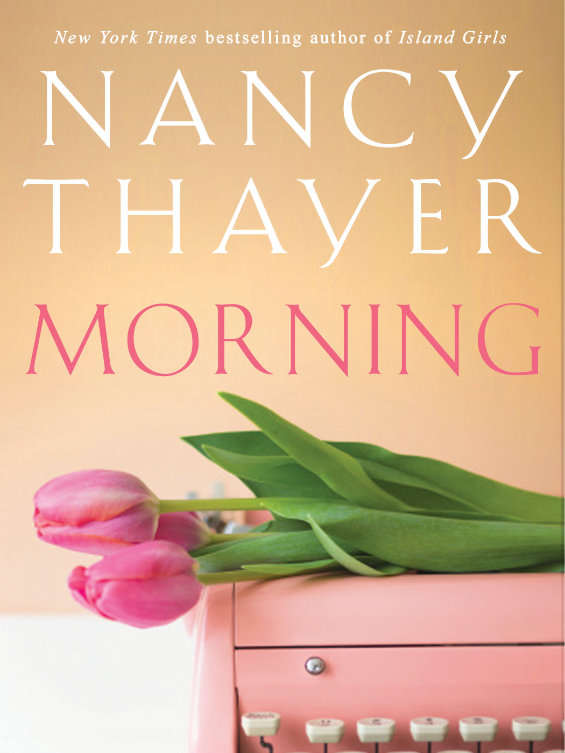 Nancy Thayer's Morning